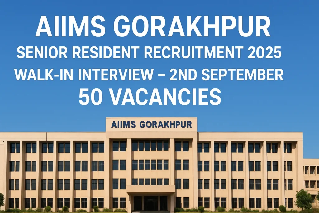 AIIMS Gorakhpur Senior Resident Vacancy 2025