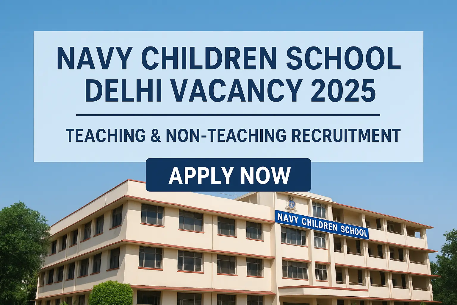Navy Children School Delhi Vacancy 2025